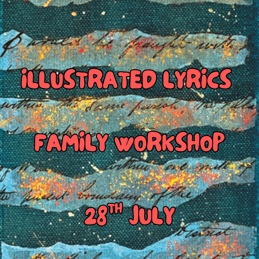 Illustrated Lyrics Family Workshop
